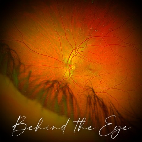 Behind the Eye | Boomplay Music