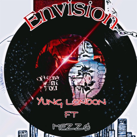 Envision ft. Yung London | Boomplay Music