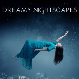 Dreamy Nightscapes: A Collection of Ambient Melodies for Restful Slumber