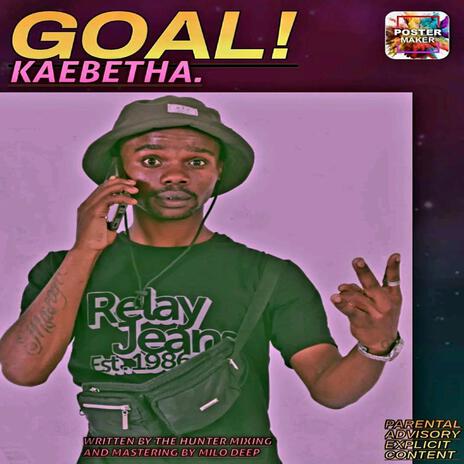 GoaL Kaebetha | Boomplay Music