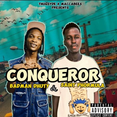 CONQUEROR ft. Saint Phormula