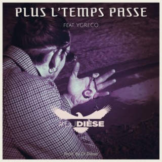 Plus L'temps Passe ft. Ygreco lyrics | Boomplay Music