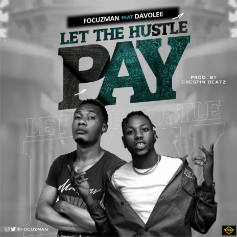 Let The Hustle Pay (feat. Davolee) | Boomplay Music