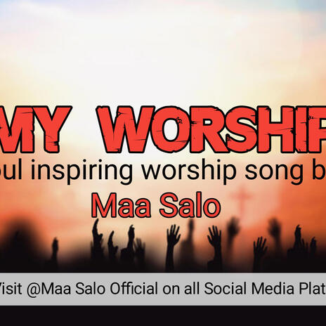 My Worship | Boomplay Music