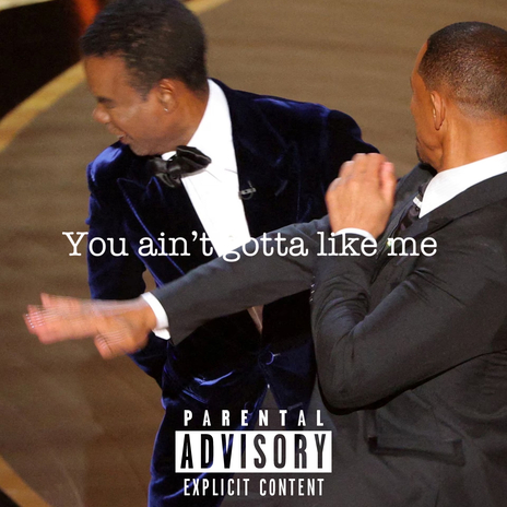 You ain’t gotta like me | Boomplay Music