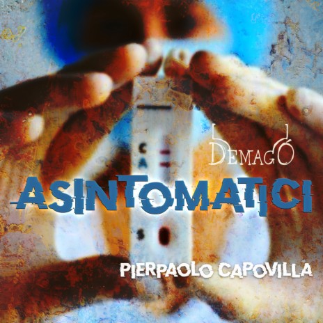 Asintomatici ft. Pierpaolo Capovilla | Boomplay Music