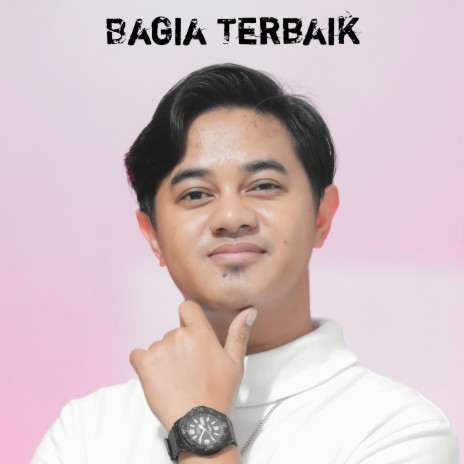 Bagia Terbaik | Boomplay Music