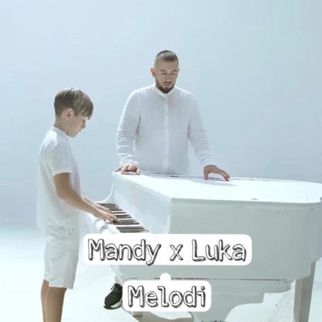 Melodi ft. Luka | Boomplay Music