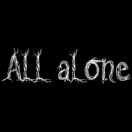 All alone ft. Oni