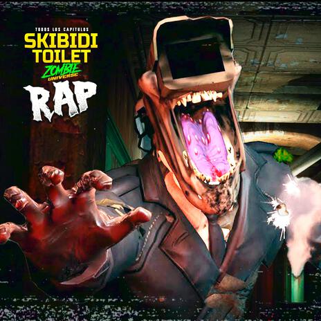 RAP de SKIBIDI TOILET ZOMBIE UNIVERSE