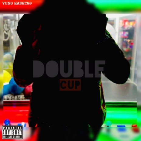 Double Cup | Boomplay Music