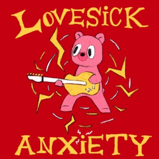 lovesick anxiety lyrics | Boomplay Music