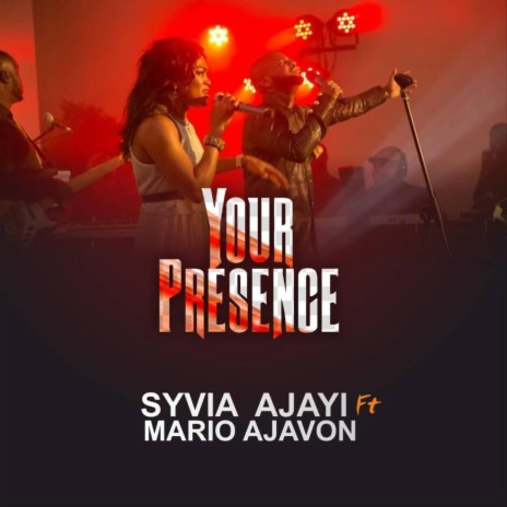 Your Presence (feat. Mario Ajavon) | Boomplay Music