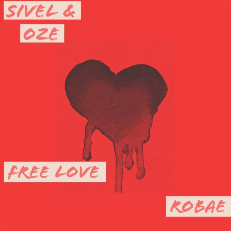 Free Love (feat. Robae) | Boomplay Music