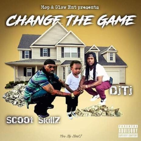 CHANGE THE GAME ft. DJTJ | Boomplay Music