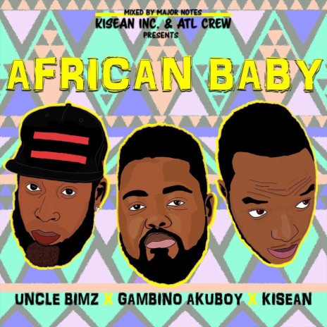 African Baby ft. Kisean & Uncle Bimz | Boomplay Music