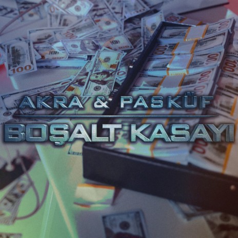 Boşalt Kasayı ft. Akra | Boomplay Music