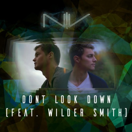 Don't Look Down (feat. Wilder Smith) | Boomplay Music