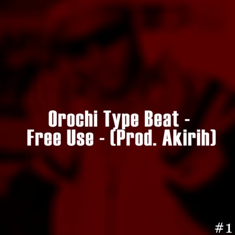 Orochi Type Beat | Boomplay Music