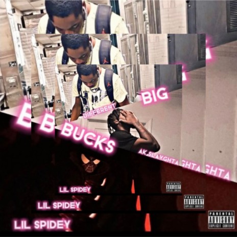 Big Bucks ft. Lil Spidey & ak slavghta | Boomplay Music