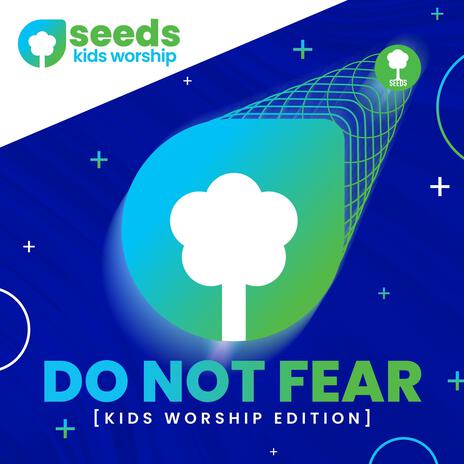 Do Not Fear (Isaiah 41:10) (Kids Worship Edition)