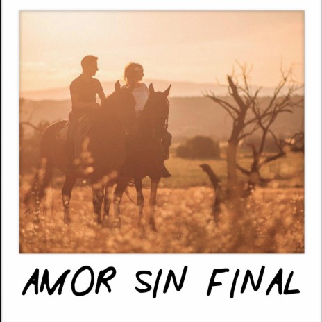 Amor Sin Final | Boomplay Music