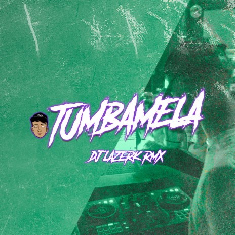 Tumbamela | Boomplay Music