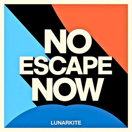 No Escape Now | Boomplay Music