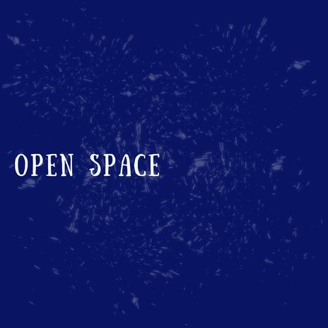 Open Space | Boomplay Music