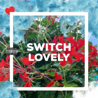 Switch Lovely