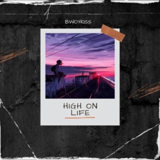 High On Life lyrics | Boomplay Music
