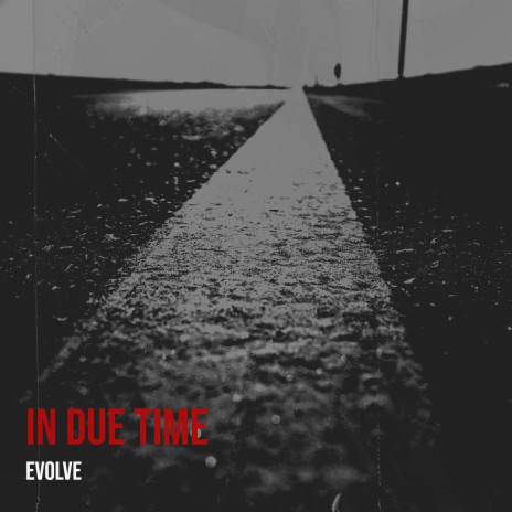 In Due Time | Boomplay Music