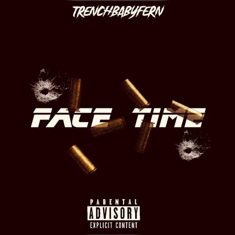 Face Time | Boomplay Music