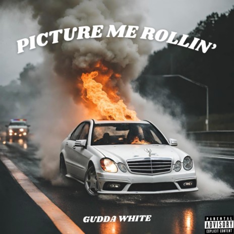Picture me rollin'