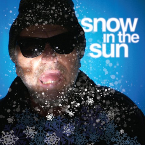 Snow in the sun | Boomplay Music