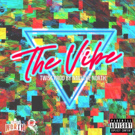 The Vibe ft. nAvi the NORTH | Boomplay Music