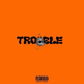 Trouble (Don Remix) ft. Don lyrics | Boomplay Music