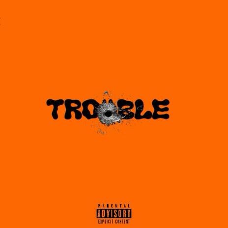 Trouble (Don Remix) ft. Don | Boomplay Music