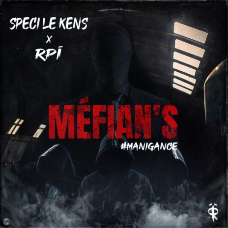 Méfian's ft. Speci le kens | Boomplay Music