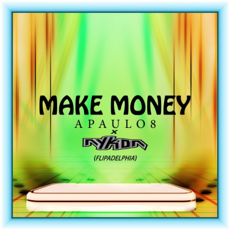 Apaulo 8 (Make Money) [Dj Nykon Flipadelphia] | Boomplay Music