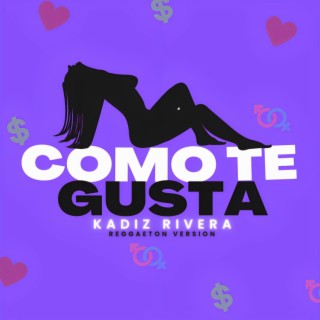 Como Te Gusta (Reggaeton Version) lyrics | Boomplay Music