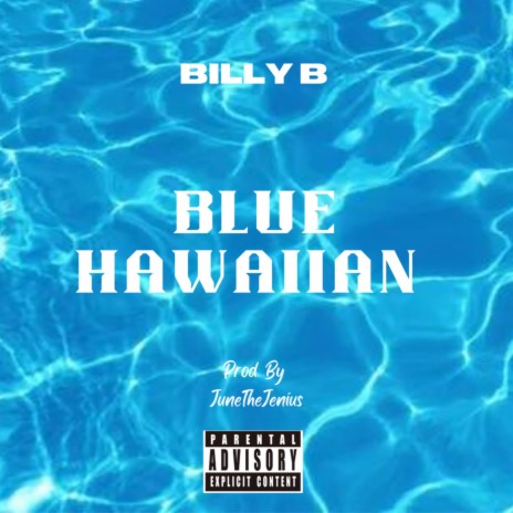 BLUE HAWAIIAN | Boomplay Music