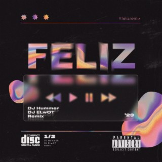 Feliz (Remix) lyrics | Boomplay Music