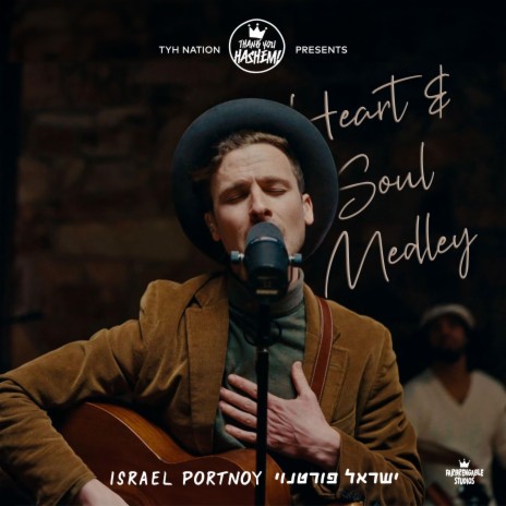 Heart & Soul Medley ft. Israel Portnoy