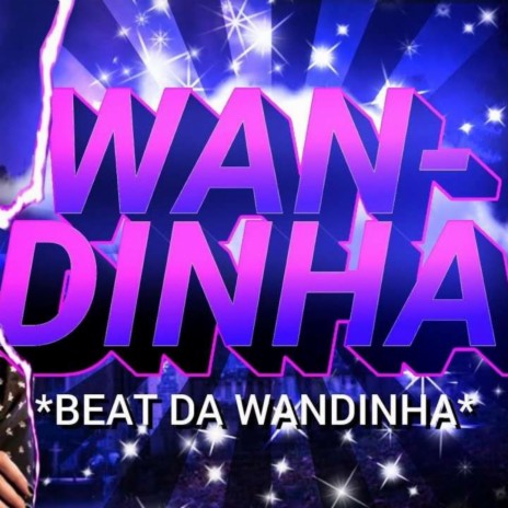 BEAT DA WANDINHA (FUNK) | Boomplay Music