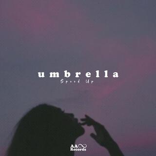 umbrella (Speed Up)