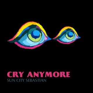 Cry Anymore