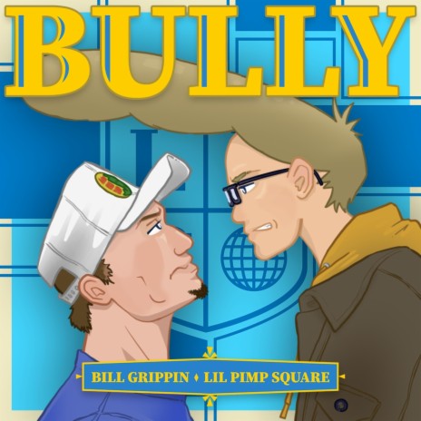 Bully ft. Bill Grippin' | Boomplay Music