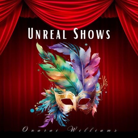 Unreal Shows | Boomplay Music