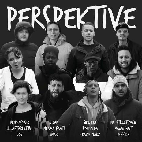 Perspektive ft. Lou, Sike Key, Dr.Streetcoach, Hawei Piet & Jeff K.B | Boomplay Music